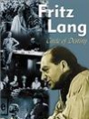 Fritz Lang, le cercle du destin - Les films allemands