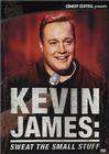 Kevin James: Sweat the Small Stuff