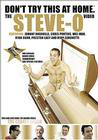 Don't Try This at Home: The Steve-O Video