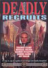 Deadly Recruits