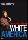 Paul Mooney Live: Analyzing White America