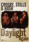 Crosby, Stills &#38; Nash: Daylight Again