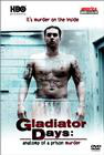 Gladiator Days: Anatomy of a Prison Murder