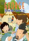 "George Shrinks"