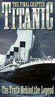 Titanic: The Final Chapter