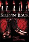 Steppin Back