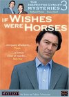 &#34;The Inspector Lynley Mysteries&#34; If Wishes Were Horses