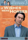 "The Inspector Lynley Mysteries" If Wishes Were Horses