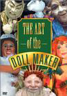 The Art of the Doll Maker