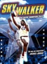 SkyWalker: The David Thompson Story