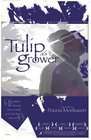 The Tulip Grower