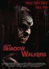 The Shadow Walkers
