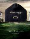 &#x22;The Riches&#x22;