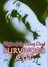 Night of the Living Dead Survivor's Cut