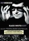 Roy Orbison and Friends: Black &#38; White Night