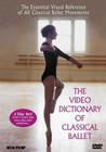 The Video Dictionary of Classical Ballet