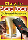 Classic Game Room: The Rise and Fall of the Internet's Greatest Video Game Revie