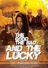 The Good, the Bad and the Lucky