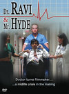 Dr. Ravi &#38; Mr. Hyde
