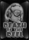 Death of the Reel