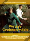 We Are Croissan'wich