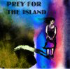 Prey for the Island